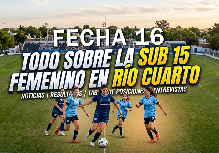SUB 15 FECHA 16: ATENAS Y LA UNRC DAN EL GOLPE A DOMICILIO Y BANDA NORTE SE AFIRMA CON DOBLETE DE SANITA